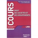 Droit Des Societes Et Des Groupements - Marie-helene Monserie-bon