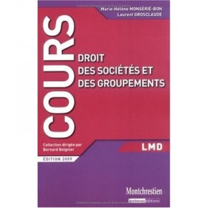 Droit Des Societes Et Des Groupements - Marie-helene Monserie-bon