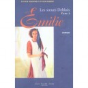 Les Soeurs Deblois T.2 , Emilie - Louise Tremblay D'essiambre