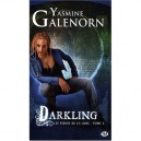 Les Soeurs De La Lune T.3 , Darkling - Yasmine Galenorn , Tony Mauro