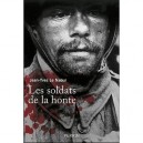 Les Soldats De La Honte - Le Naour Jean-yves