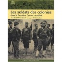 Les Soldats Des Colonies Dans La Premiere Guerre Mondiale - Chantal Antier-renaud , Christian Le Corre