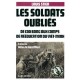 Les Soldats Oublies , De Cao Bang Aux Camps De Reeducation Du Viet-minh - Louis Stien