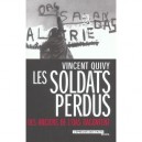 Les Soldats Perdus , Des Anciens De L'oas Racontent - Vincent Quivy