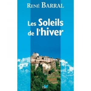 Les Soleils De L'hiver - Rene Barral