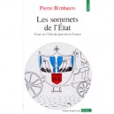 Les Sommets De L'etat , Essais Sur L'elite Du Pouvoir En France - Pierre Birnbaum