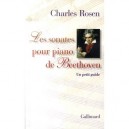 Les Sonates Pour Piano De Beethoven , Un Petit Guide - Charles Rosen