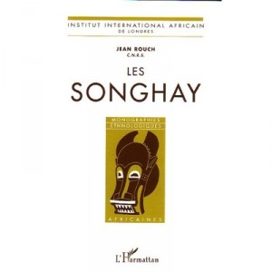 Les Songhay - Jean Rouch