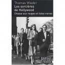 Les Sorcieres De Hollywood , Chasse Aux Rouges Et Listes Noires - Thomas Wieder