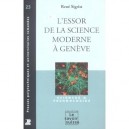 L'essor De La Science Moderne A Geneve - Rene Sigrist