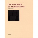 Les Soulages Du Musee Fabre - Pierre Encreve