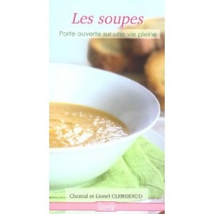 Les Soupes - Chantal Clergeaud , Lionel Clergeaud