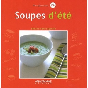 Soupes D'ete - Beatrice Vigot-lagandre