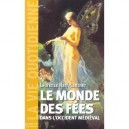 Le Monde Des Fees Dans L'occident Medieval - Laurence Harf-lancner