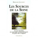 Les Sources De La Seine , Traces Fossiles Et Reperages Astronomiques Au Pays Des Lingons - Bernard Jacomin