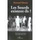Les Sourds Existent-ils ? - Bernard Mottez