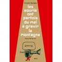 Les Souris Ont Parfois Du Mal A Gravir La Montagne - Vincent Ravalec , C Berbe