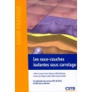 Les Sous-couches Isolantes Sous Carrelage , Mise En Oeuvre Sous Chape Ou Dalle Flottantes Et Sous Carrelage En Pose Collee - Co
