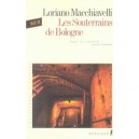 Les Souterrains De Bologne - Loriano Macchiavelli