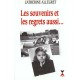 Les Souvenirs Et Les Regrets Aussi - Catherine Allegret