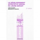 Le Developpement Affectif Et Social Du Jeune Enfant (3e Edition) - Anne Baudier , Bernadette Celeste