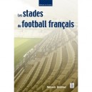 Les Stades Du Football Francais - Michael Delepine