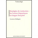 La Strategie De Traduction , Les Lettres Hispaniques En Langue Francaise - Laurence Malingret