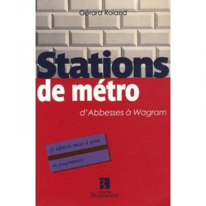Les Stations De Metro - Roland Gerard