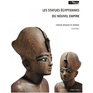 Les Statues Egyptiennes Du Nouvel Empire - Christophe Barbotin