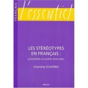 Les Stereotypes En Francais : Proverbes Et Autres Formules - Charlotte Schapira