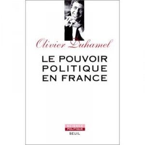 Le Pouvoir Politique En France La Veme Republique , Vertus Et Limites - Olivier Duhamel