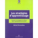 Les Strategies D'apprentissage , Comment Accompagner Les Eleves Dans L'appropriation Des Savoirs - Michel Perraudeau