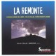 La Remonte , Le Bassin Minier Du Nor-pas-de-calais Entre Heritage Et Avenir - Jean-claude Rabier