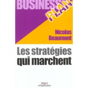 Les Strategies Qui Marchent - Nicolas Beaumont