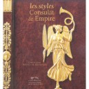 Les Styles Consulat Et Empire - Christophe Huchet De Quenetain