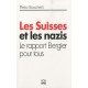 Les Suisses Et Les Nazis , Le Rapport Bergier Pour Tous - Pietro Boschetti