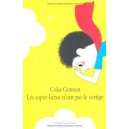 Les Super-heros N'ont Pas Le Vertige - Colas Gutman