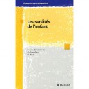Les Surdites De L'enfant - M Mondain , V Brun