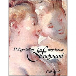 Les Surprises De Fragonard - Philippe Sollers
