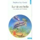 La Vie Est Belle - Stephen Jay Gould