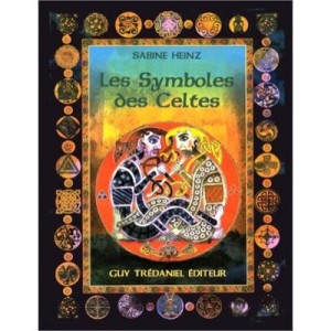 Les Symboles Celtiques - Sabine Heinz