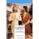 Les Symboles Chretiens , Les Sacrements Ne Sont Pas Etranges - Michel Scouarnec