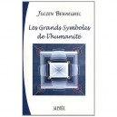Les Grands Symboles De L'humanite - Julien Behaeghel