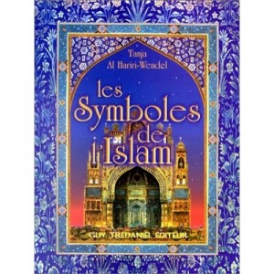 Les Symboles Dans L'islam - Al Hairiri-wendel Tanja