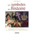 Les Symboles De L'histoire - Daniel Appriou