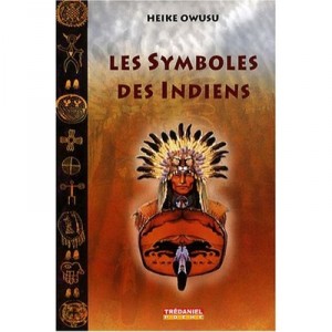 Les Symboles Des Indiens - Heike Owusu