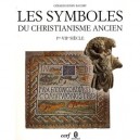 Les Symboles Du Christianisme Ancien , I - Vii Siecle - Gerard-henry Baudry