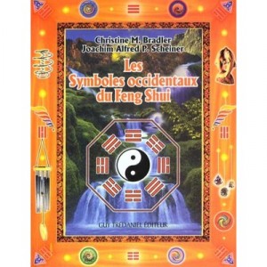 Les Symboles Pour Le Feng Shui Occidental - Bradler , Scheiner