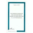 Les Syndicats Francais Face Aux Nouvelles Formes De Remuneration , Le Cas De L'individualisation - Stephane Lardy
