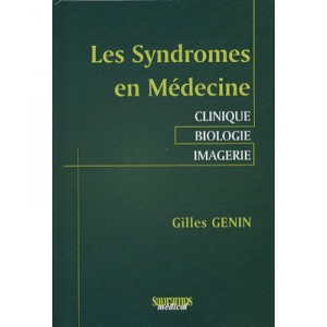 Les Syndromes En Medecine Clinique - Gilles Genin